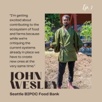 WAYFC Takeover 1: John Wesley and the Seattle BIPOC Organic Food Bank