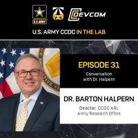 Conversation with Dr. Barton H. Halpern, director Army Research Office (ARO)