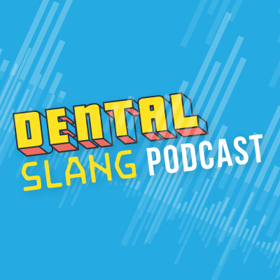 Dental Slang With Dr. Christopher Phelps And Dr. Jodi Danna