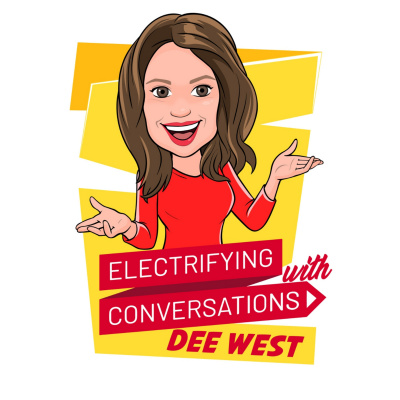 Electrifying Conversations with Dee West