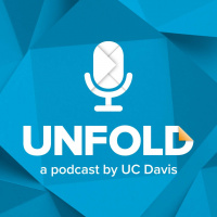 Learn About Unfold, a UC Davis Podcast