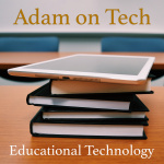 Adam on Tech