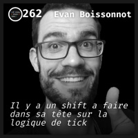 #262.src - Création dun studio de gaming: Coder ses rêves avec Evan Boissonnot