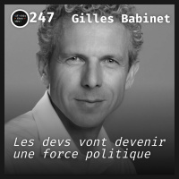 #247.src - Environnement et Numérique: Le dev est-il une réponse à tout ? avec Gilles Babinet