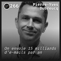 #266.src - EMail: Comme une lettre à la poste avec Pierre-Yves Dubreucq