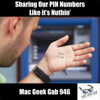 Sharing Our PIN Numbers Like it’s Nuthin’