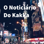O Noticiário Do Kakka