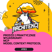 Prosto i praktycznie wyjaśniamy: MCP (Model Context Protocol)