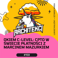 Okiem C-Level: CPTO w świecie płatności z Marcinem Mazurkiem