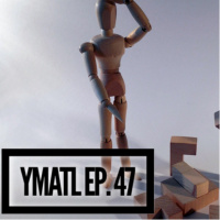 Together Apart?!?! - YMATL Episode 47