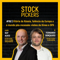 #152 Vitória da Rússia, falência da Europa e o mundo pós-recessão: visões da Kinea e SPX