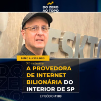 #183 - Desktop: da internet discada a R$ 1 bi em faturamento com banda larga