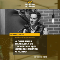 #149 – Semantix: o ex-entregador de pizza que criou uma empresa bilionária de inteligência artificial