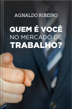Quem é você no mercado de trabalho?