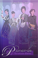 Pioneiras na luta por direitos - Parte I