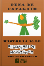 Pena de papagaio: história 10 de Reinações de Narizinho