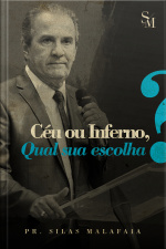 Céu ou Inferno, Qual Sua Escolha?