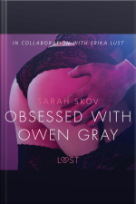 Obsessed With Owen Gray - Erotic Short Story