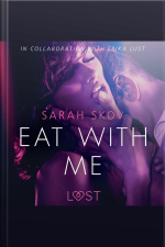 Eat With Me - Sexy Erotica