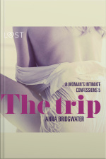 The Trip - A Womans Intimate Confessions 5
