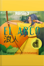 Ronin 2 - El Arco - Dramatizado