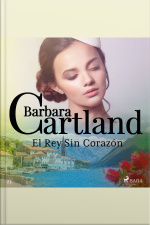 El Rey Sin Corazón (la Colección Eterna De Barbara Cartland 23)