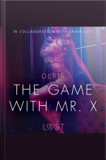 The Game With Mr. X - Sexy Erotica