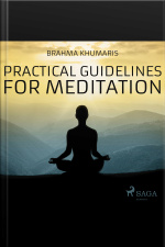Practical Guidelines For Meditation
