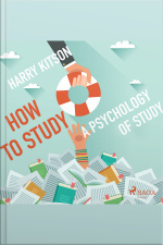 How To Study - A Psychology Of Study
