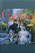 Theirs To Eternity (barbara Cartland’s Pink Collection 15)
