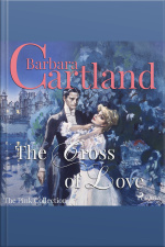 The Cross Of Love (barbara Cartland’s Pink Collection 1)