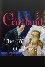 The Keys Of Love (barbara Cartland’s Pink Collection 58)