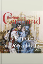 Wanted - A Royal Wife (barbara Cartlands Pink Collection 64)
