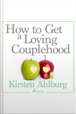 How To Get A Loving Couplehood