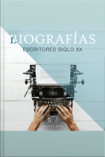 Biografías: Escritores Del Siglo Xx