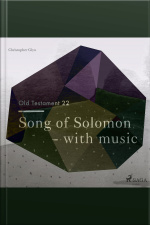 The Old Testament 22 - Song Of Solomon - With Music