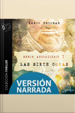 Apocalipsis I - Las Siete Copas - Narrado