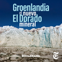 Episodio 27: Groenlandia - El nuevo El Dorado mineral