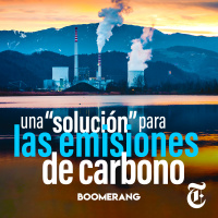 Episodio 11: Una solución para las emisiones de carbono