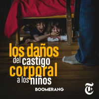 Episodio 16: Los daños del castigo corporal a los niños