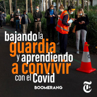 Episodio 20: Bajando la guardia y aprendiendo a convivir con el COVID