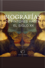 Biografías: Pintores Hasta Siglo Xx