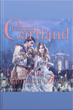 The King Without A Heart (barbara Cartlands Pink Collection 41)