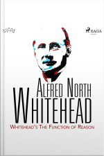 Whitehead’s The Function Of Reason