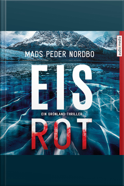 Eisrot: Ein Grönland-thriller