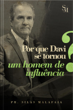 Por que Davi Se Tornou um Homem de Influência?