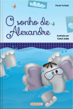 Histórias para aquecer o coração - O sonho de Alexandre