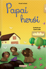 Histórias para aquecer o coração - Papai herói