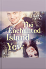 The Enchanted Island Of Yew