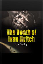 The Death Of Ivan Ilyitch